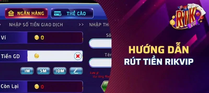 Rút Tiền Rikvip - Cách Thức Dễ Dàng Để Giữ Lại Khoản Lợi Nhuận Rút Tiền Rikvip - Cách Thức Dễ Dàng Để Giữ Lại Khoản Lợi Nhuận