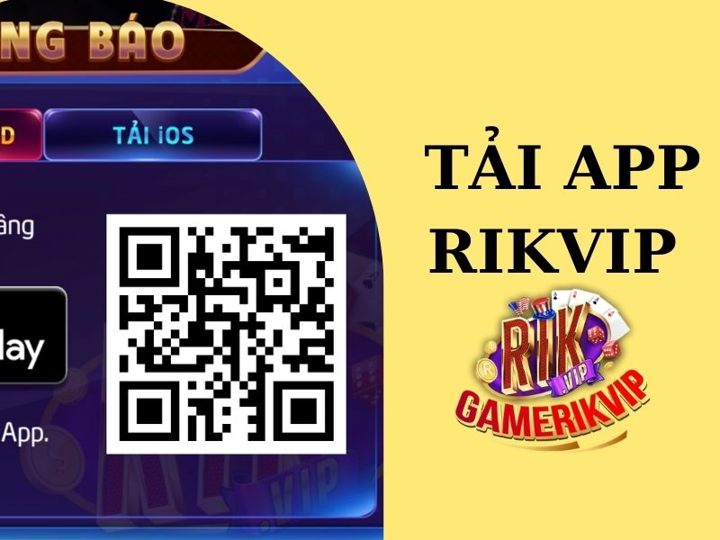 Tải app Rikvip - Trải nghiệm game tuyệt vời trên di động Tải app Rikvip - Trải nghiệm game tuyệt vời trên di động